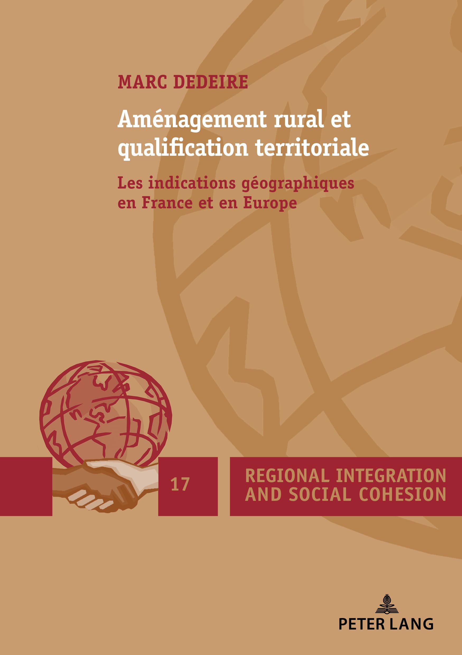 Aménagement rural et qualification territoriale: Les indications géographiques en France et en Europe book
