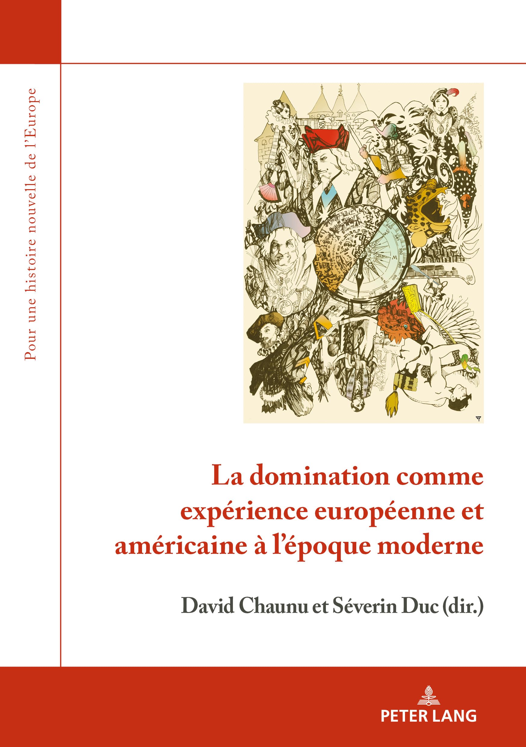 La domination comme expérience européenne et américaine à l'époque moderne book