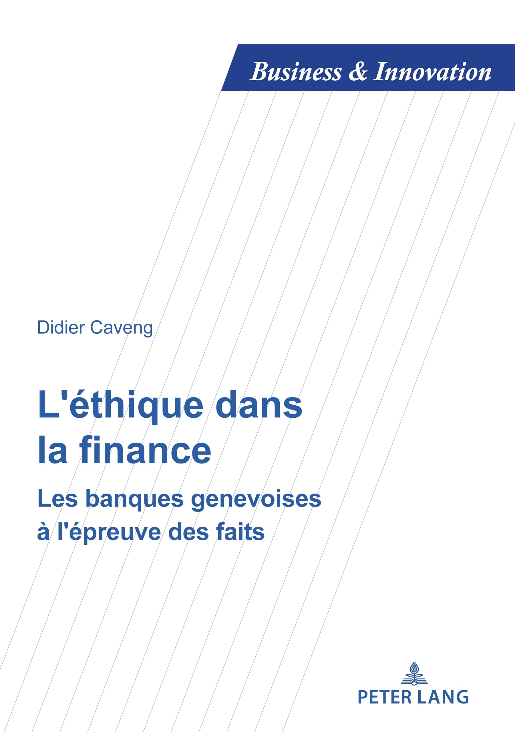L'éthique dans la finance: Les banques genevoises à l'épreuve des faits... book
