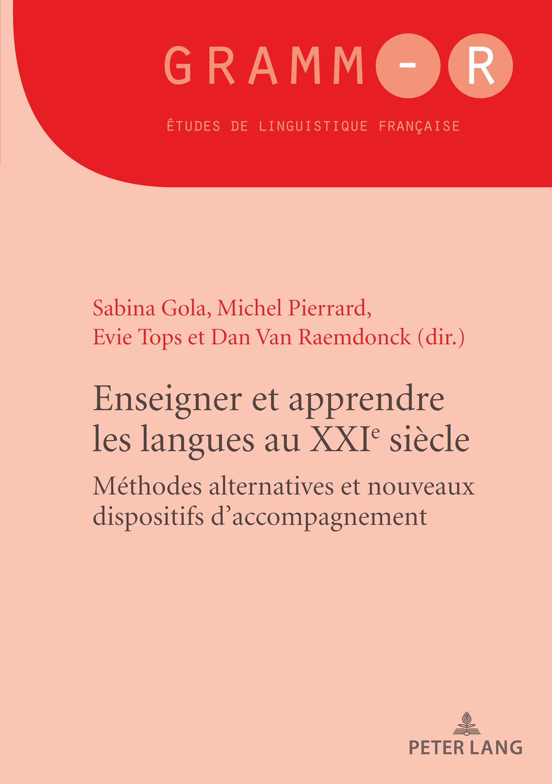 Enseigner et apprendre les langues au XXIe siècle: Méthodes alternatives et nouveaux dispositifs d'accompagnement... book