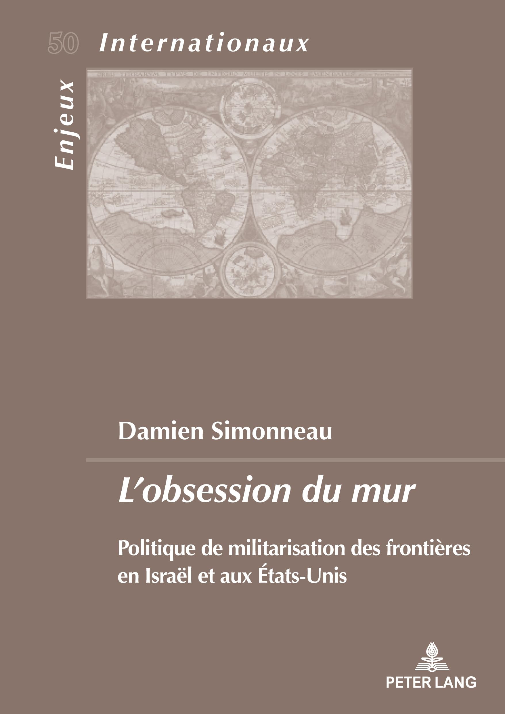 L'obsession du mur: Politique de militarisation des frontières en Israël et aux États-Unis... book