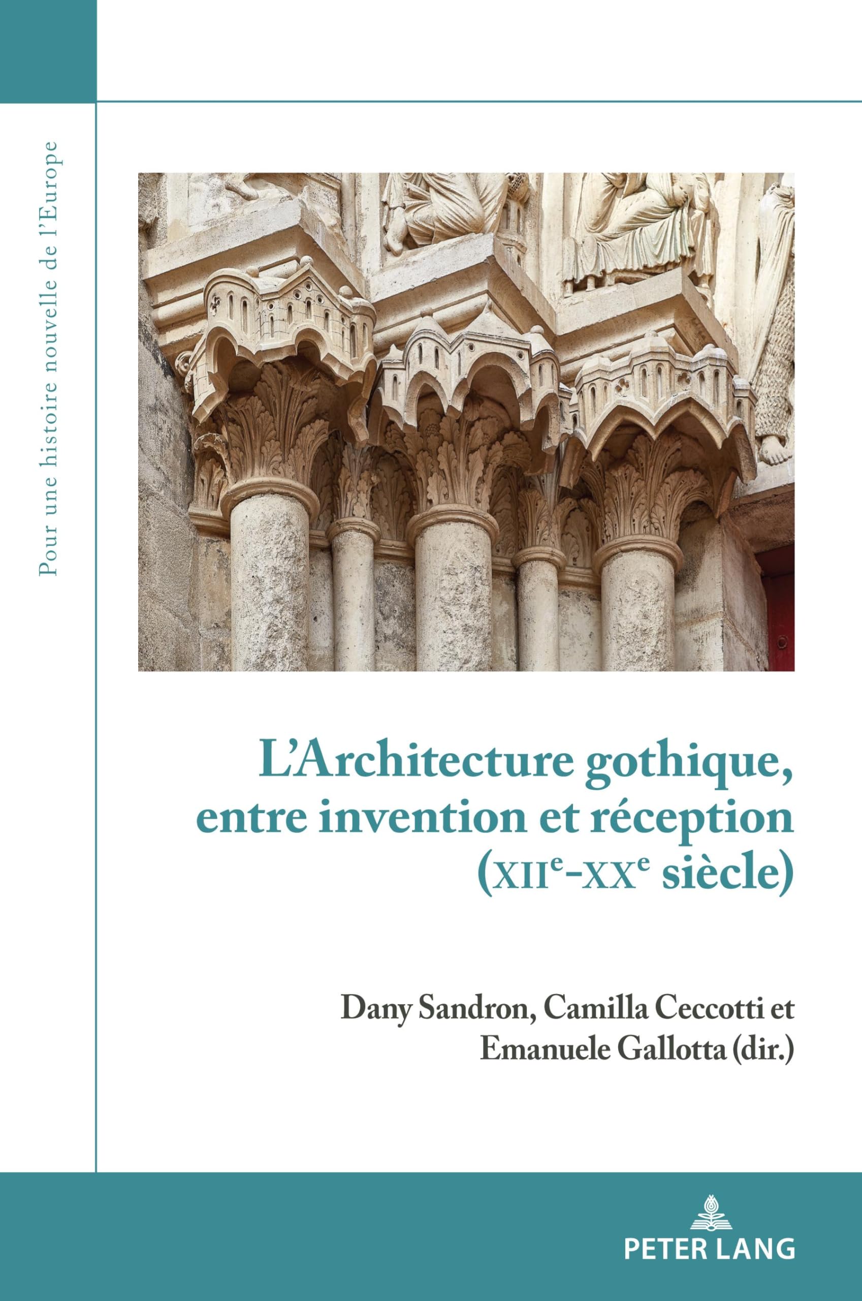 L'architecture gothique, entre invention et réception (XIIe-XXe siècle) book