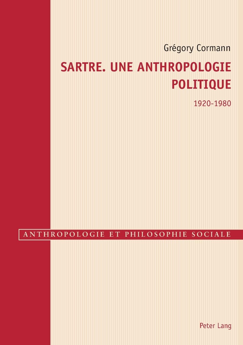 Sartre. Une anthropologie politique 1920-1980 book