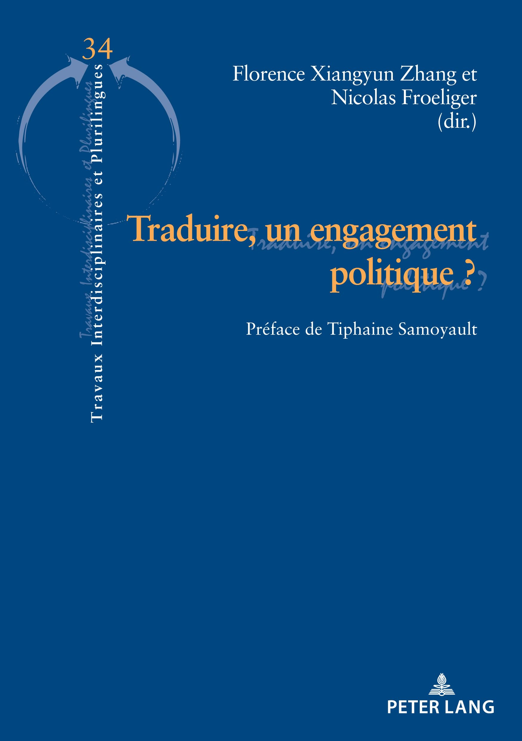 Traduire, un engagement politique ?: Préface de Tiphaine Samoyault... book