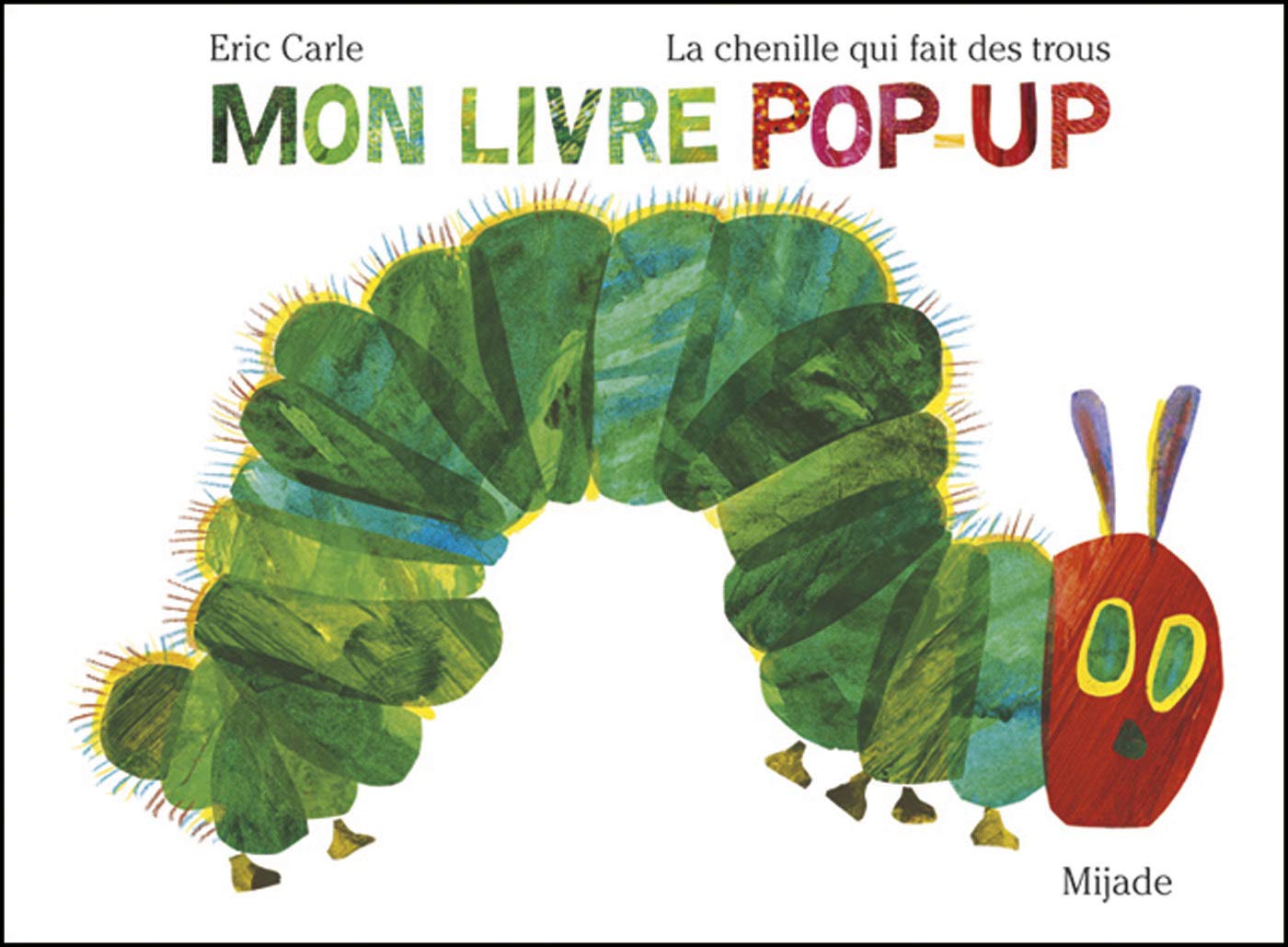 Chenille qui fait des trous Pop-up des 50 ans: Mon livre pop-up Children's books