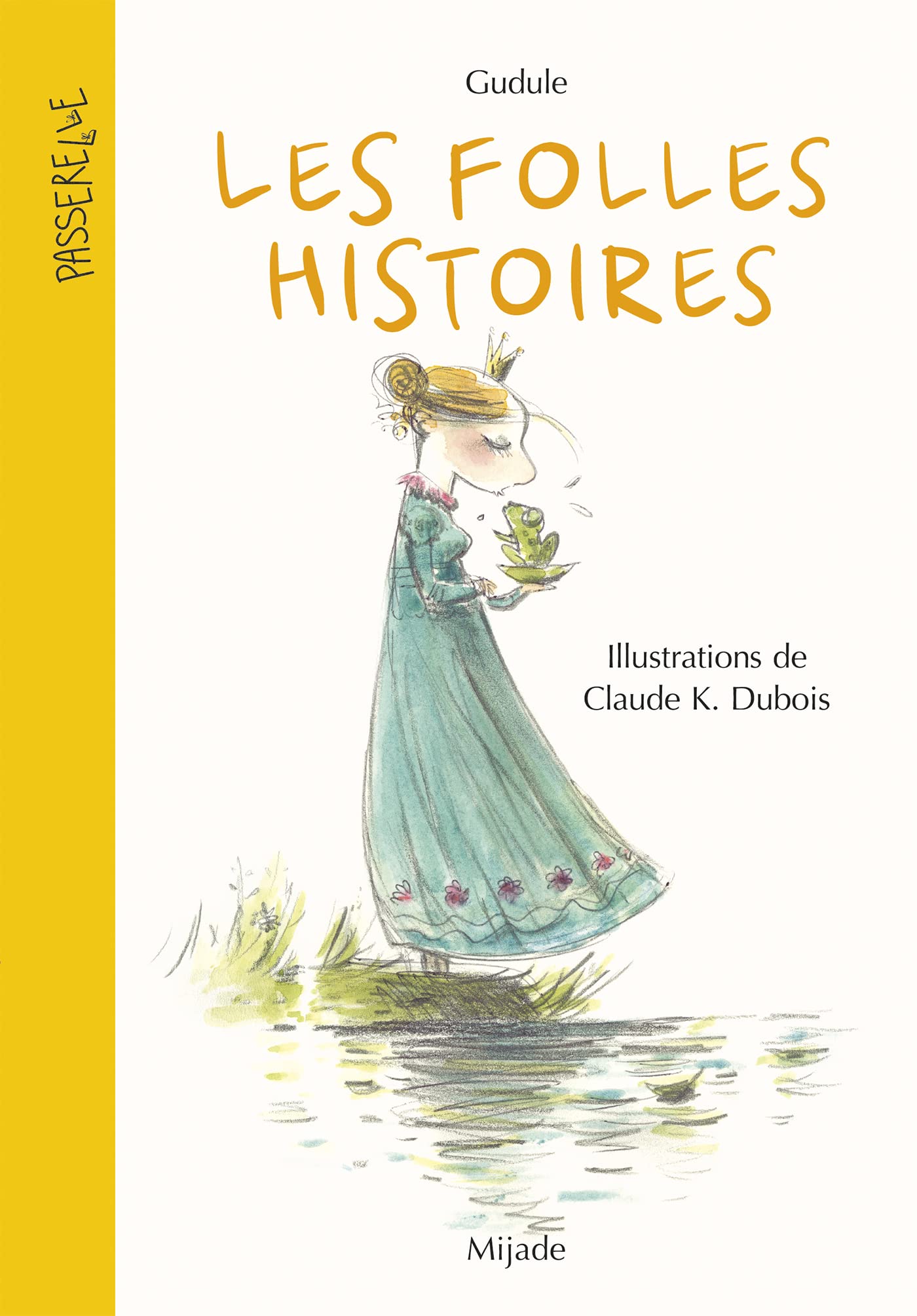 Folles histoires (Les) Nouvelle édition book
