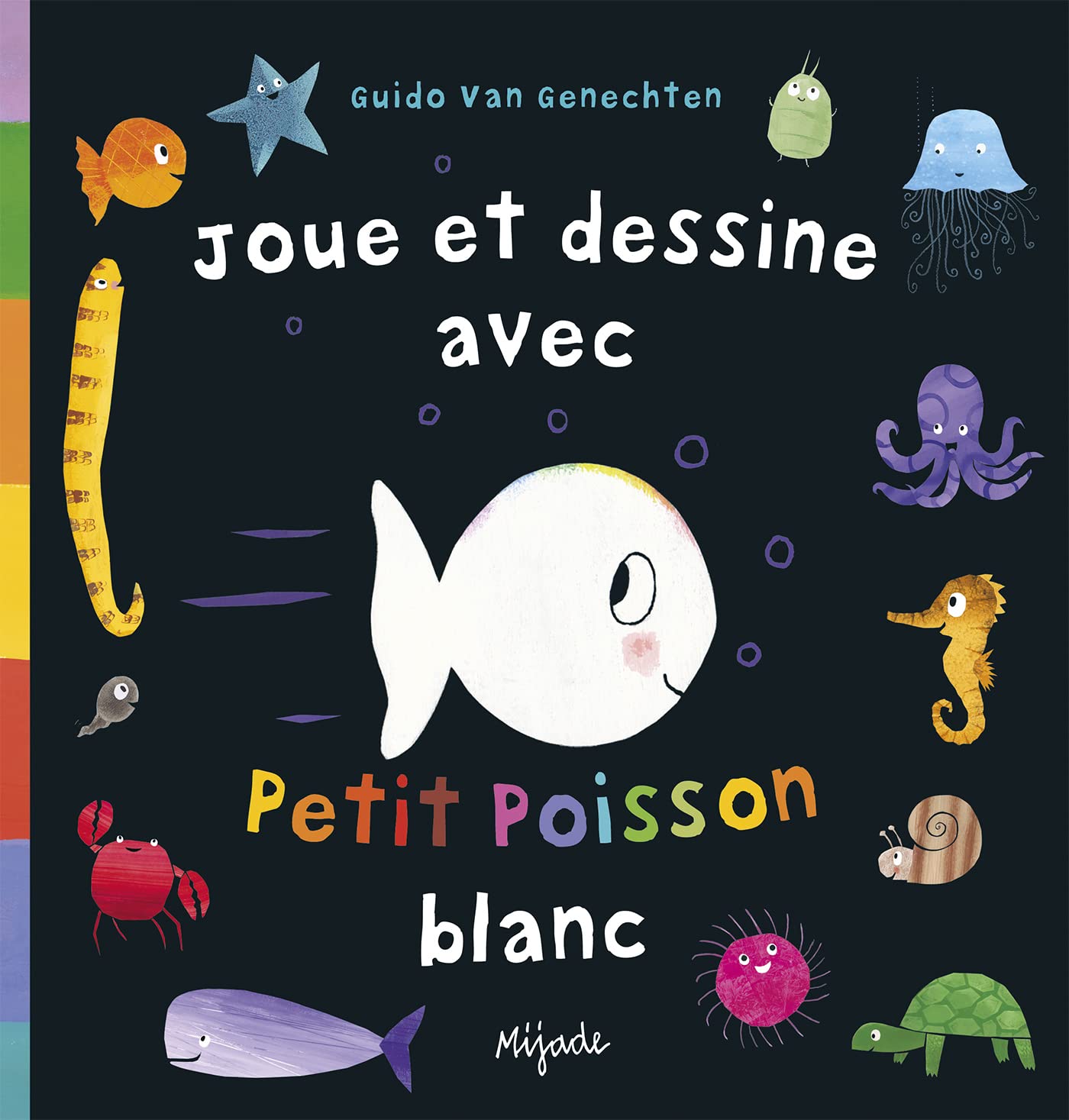 Joue et dessine avec Petit Poisson Blanc book