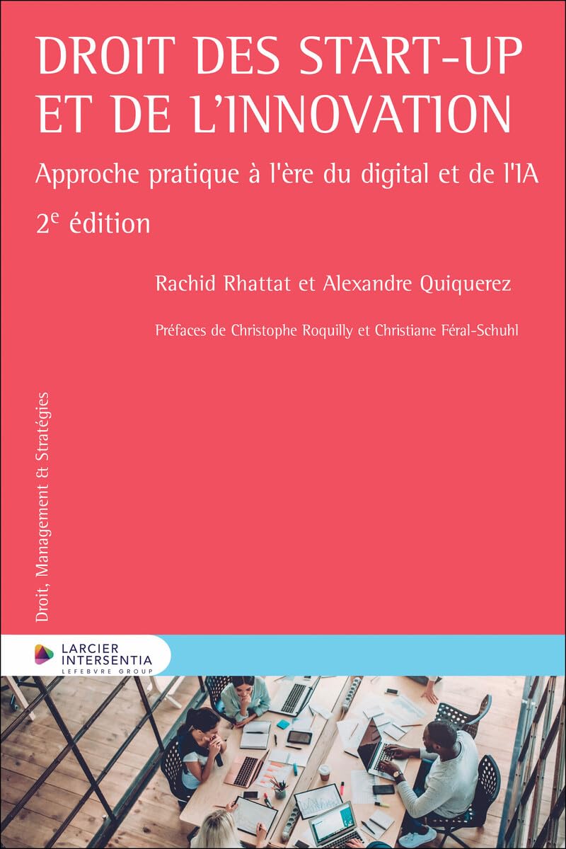 Droit des start-up et de l'innovation - Approche pratique à l'ère du digital et de l'IA book