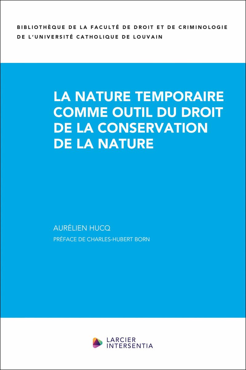 La nature temporaire comme outil du droit de la conservation de la nature book