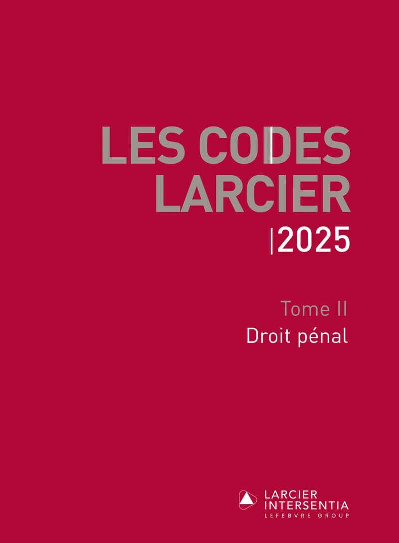 Code Larcier - Tome II - Droit pénal - À jour au 1er mars 2025 book