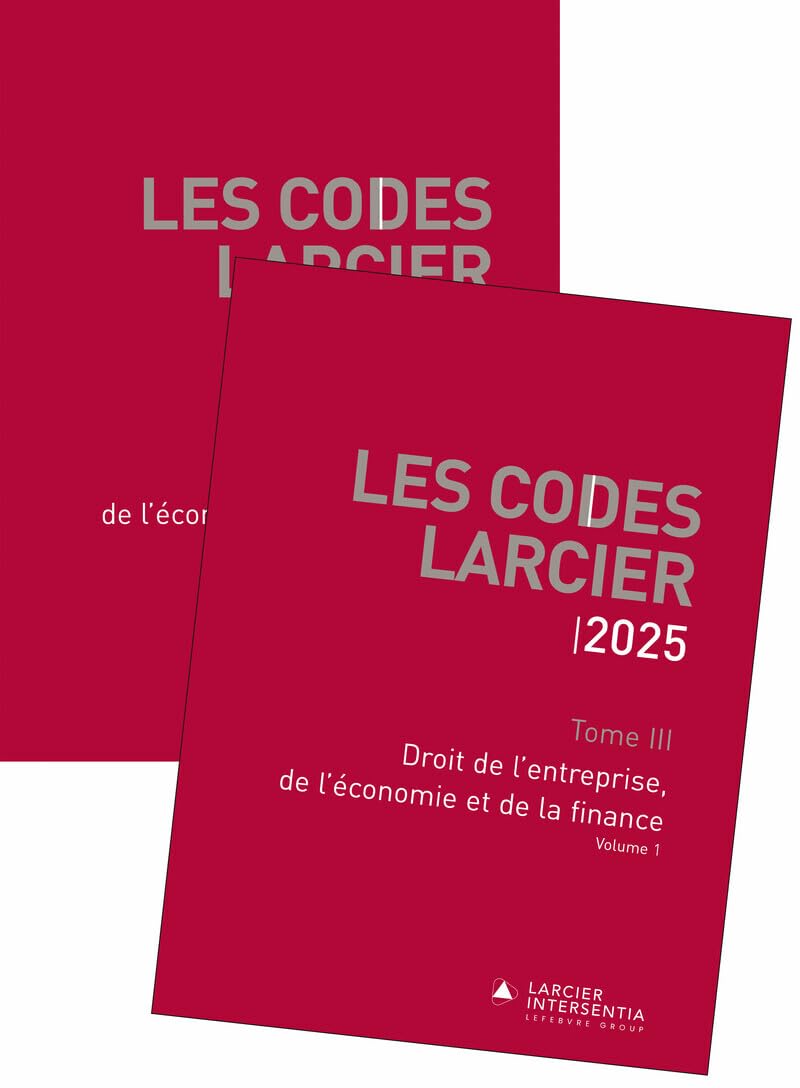 Code Larcier - Tome III - Droit de l'entreprise, de l'économie et de la finance - À jour au 1er mars book