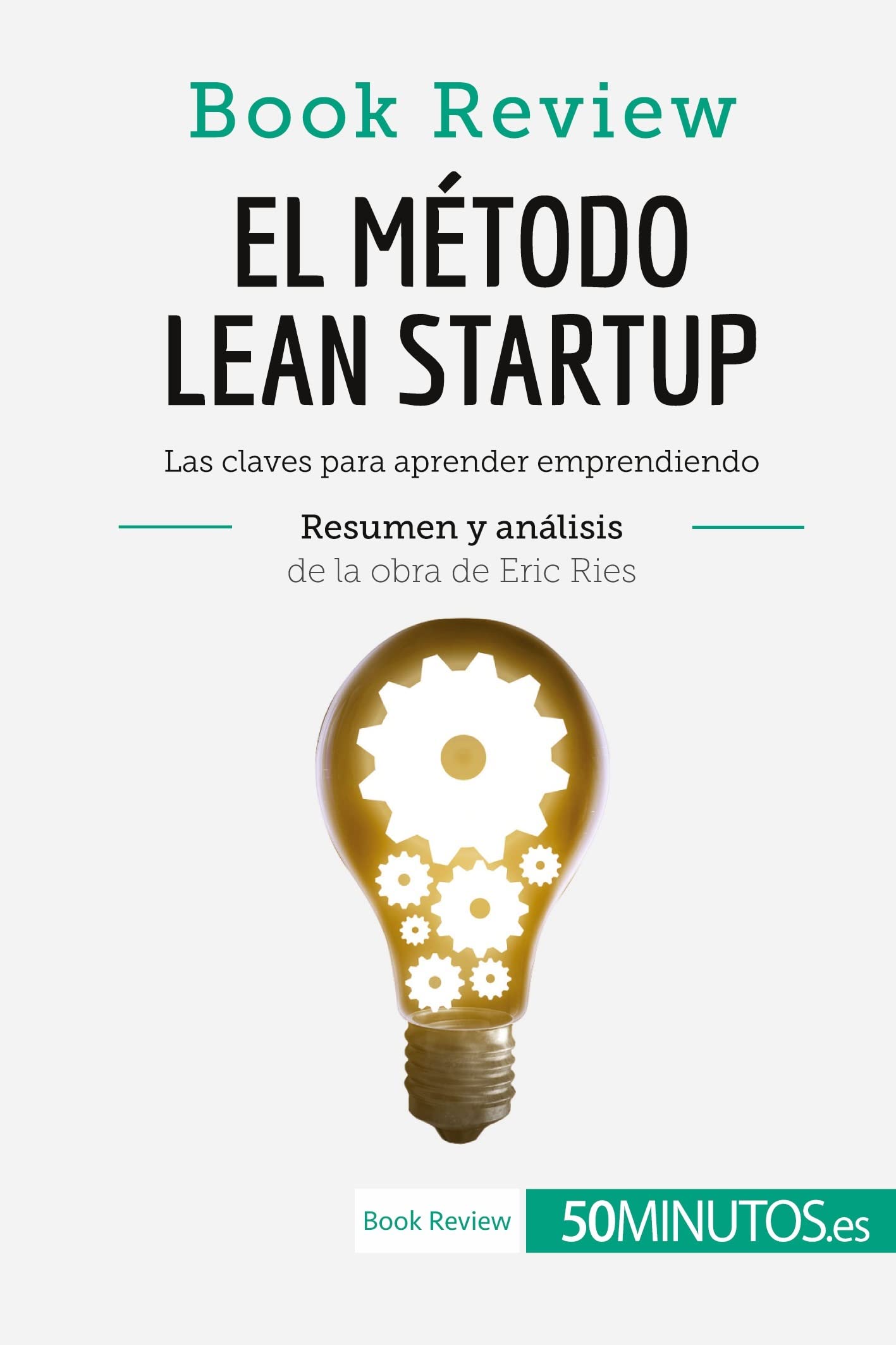 El método Lean Startup de Eric Ries (Book Review): Las claves para aprender emprendiendo Law