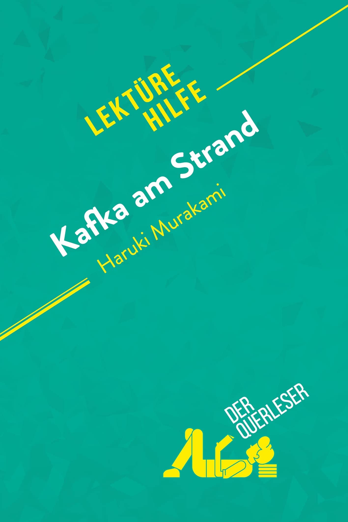Kafka am Strand von Haruki Murakami (Lektürehilfe): Detaillierte Zusammenfassung, Personenanalyse und Interpretation Education & Training