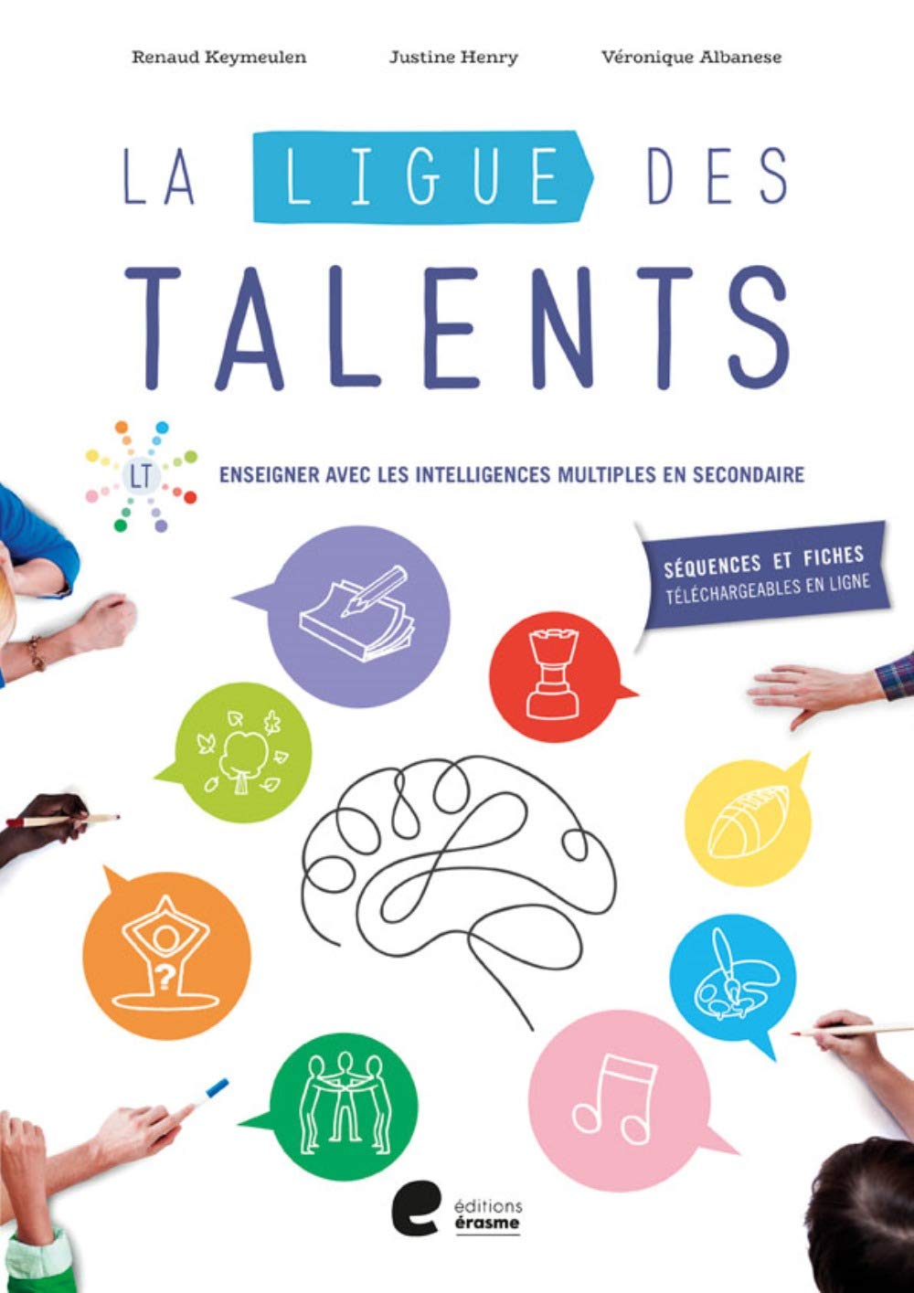 La ligue des talents: Enseigner avec les intelligences multiples en secondaire Books