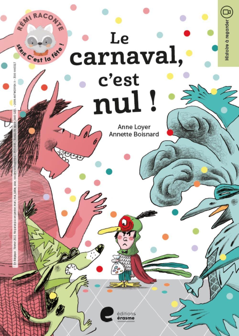 Rémi raconte - C'est la fête! - Le carnaval, c'est nul Books