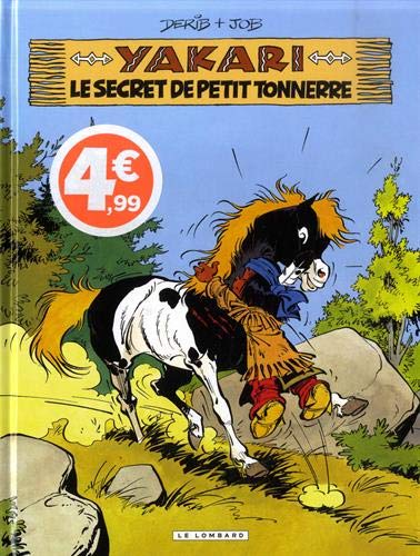 Yakari. Vol. 6. Le secret de Petit Tonnerre book