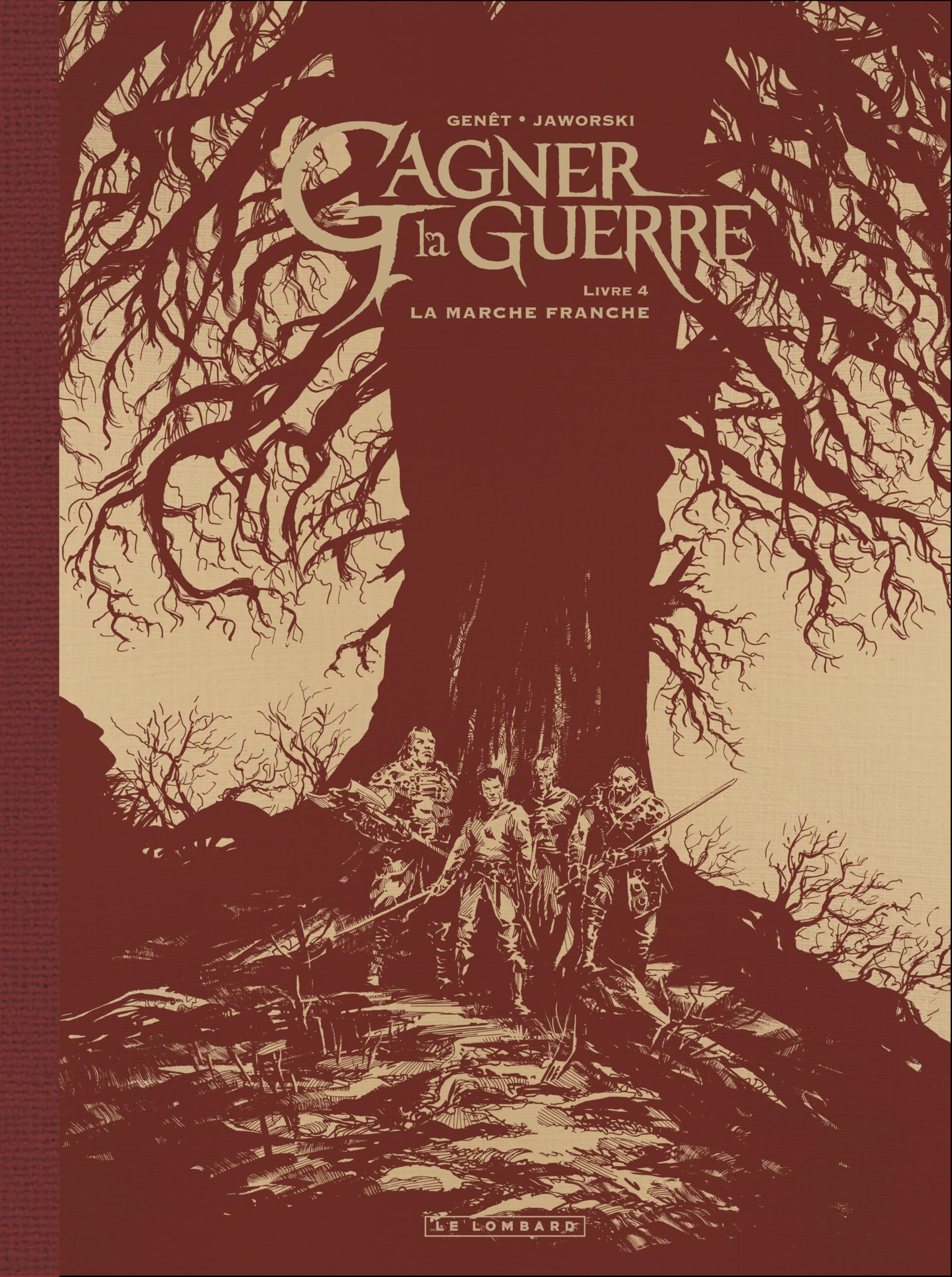 Gagner la guerre - Tome 4 - La Marche franche book