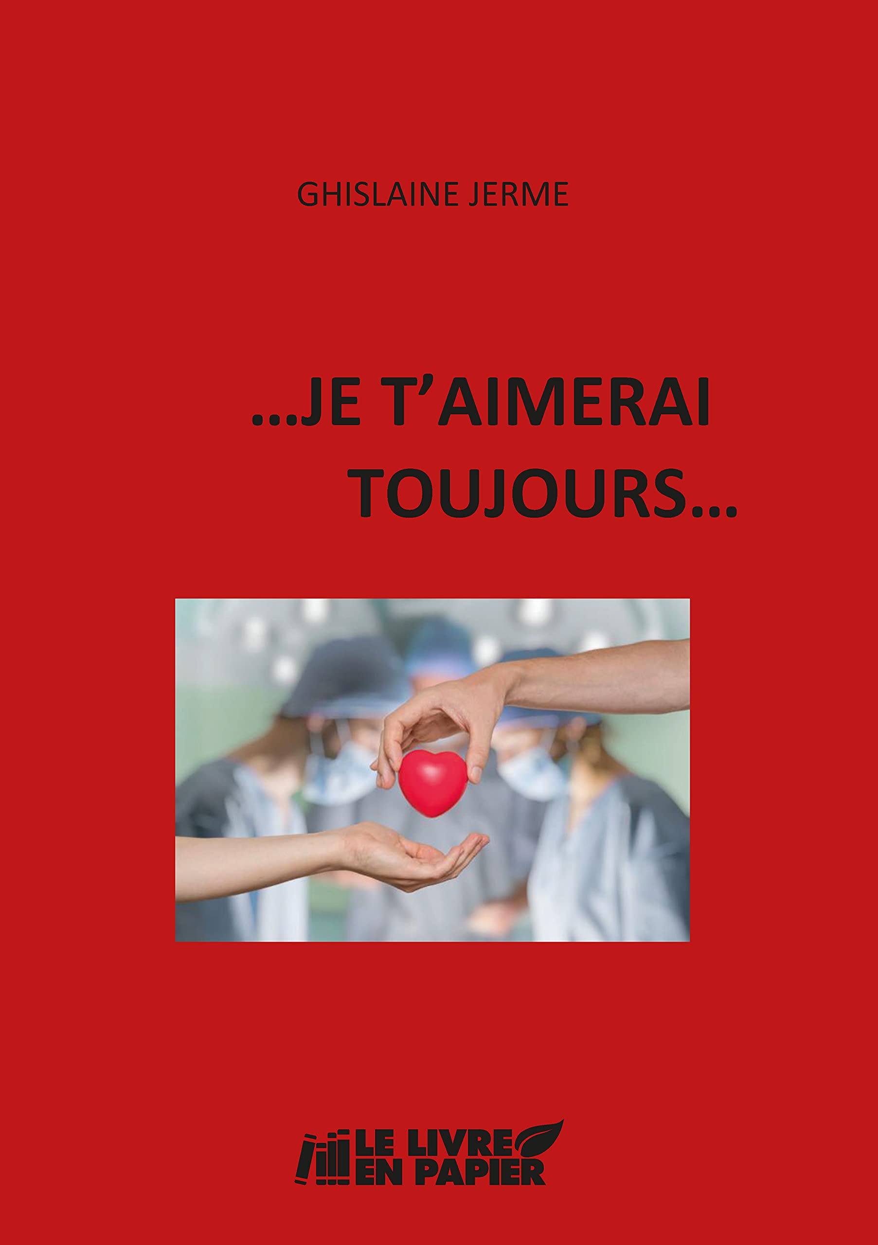 ... Je t'aimerai toujours book