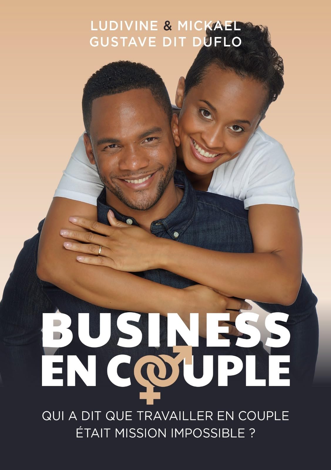 Business en couple: Qui a dit que travailler en couple était mission impossible ? book