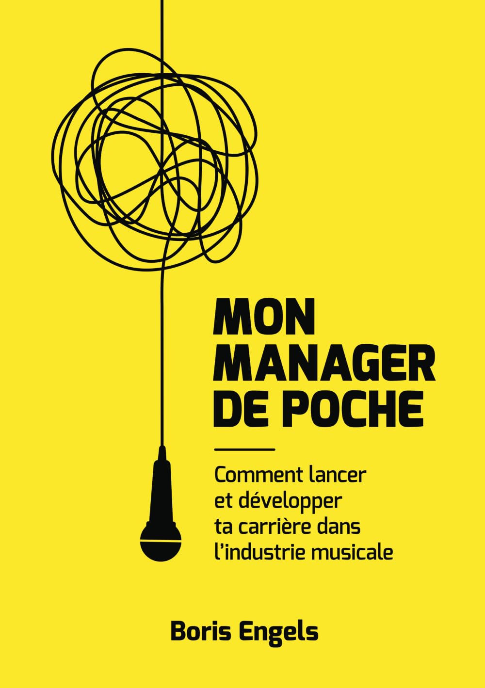 Mon manager de poche: Comment lancer et développer ta carrière dans l'industrie musicale book