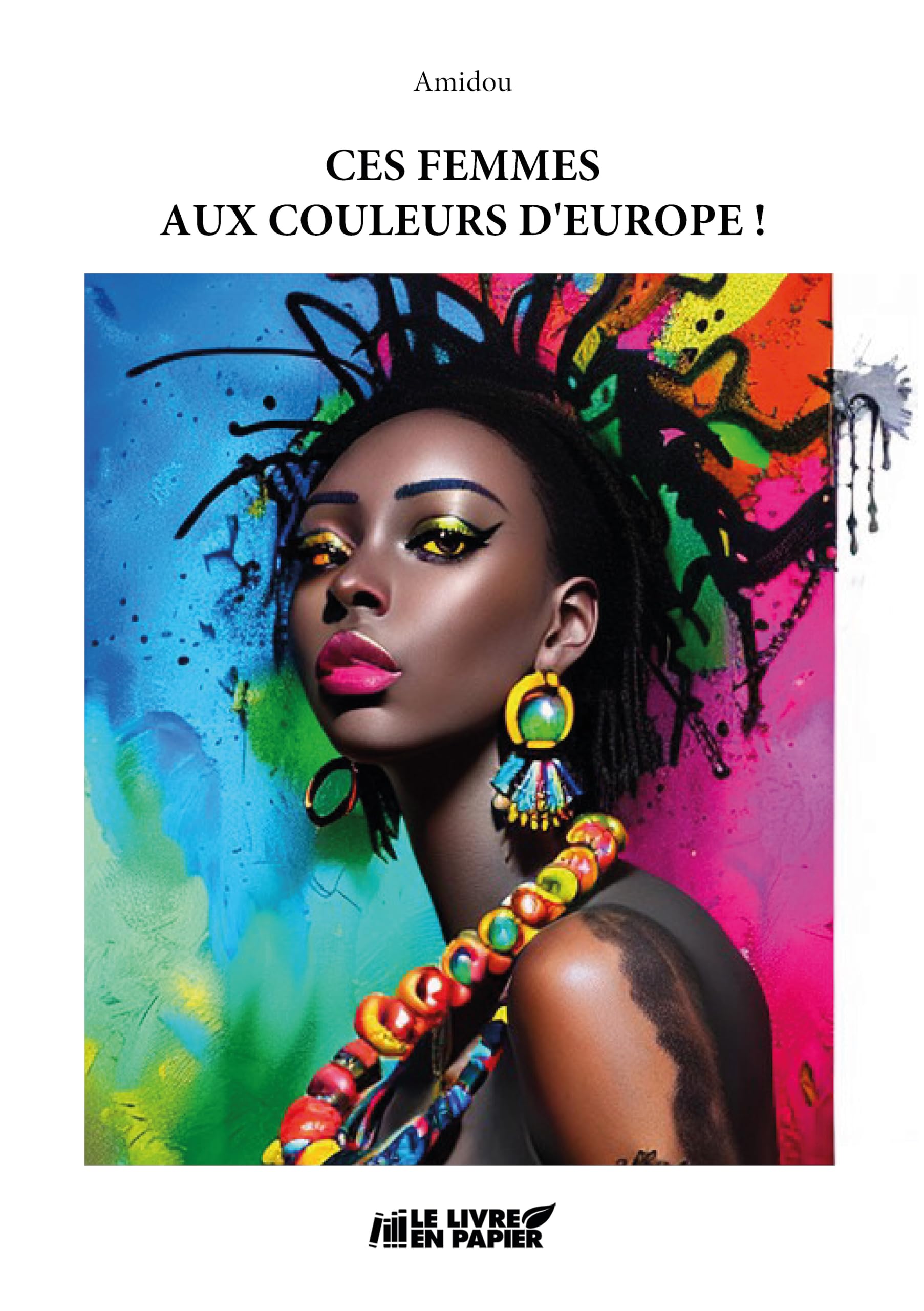 Ces femmes aux couleurs d'Europe ! book