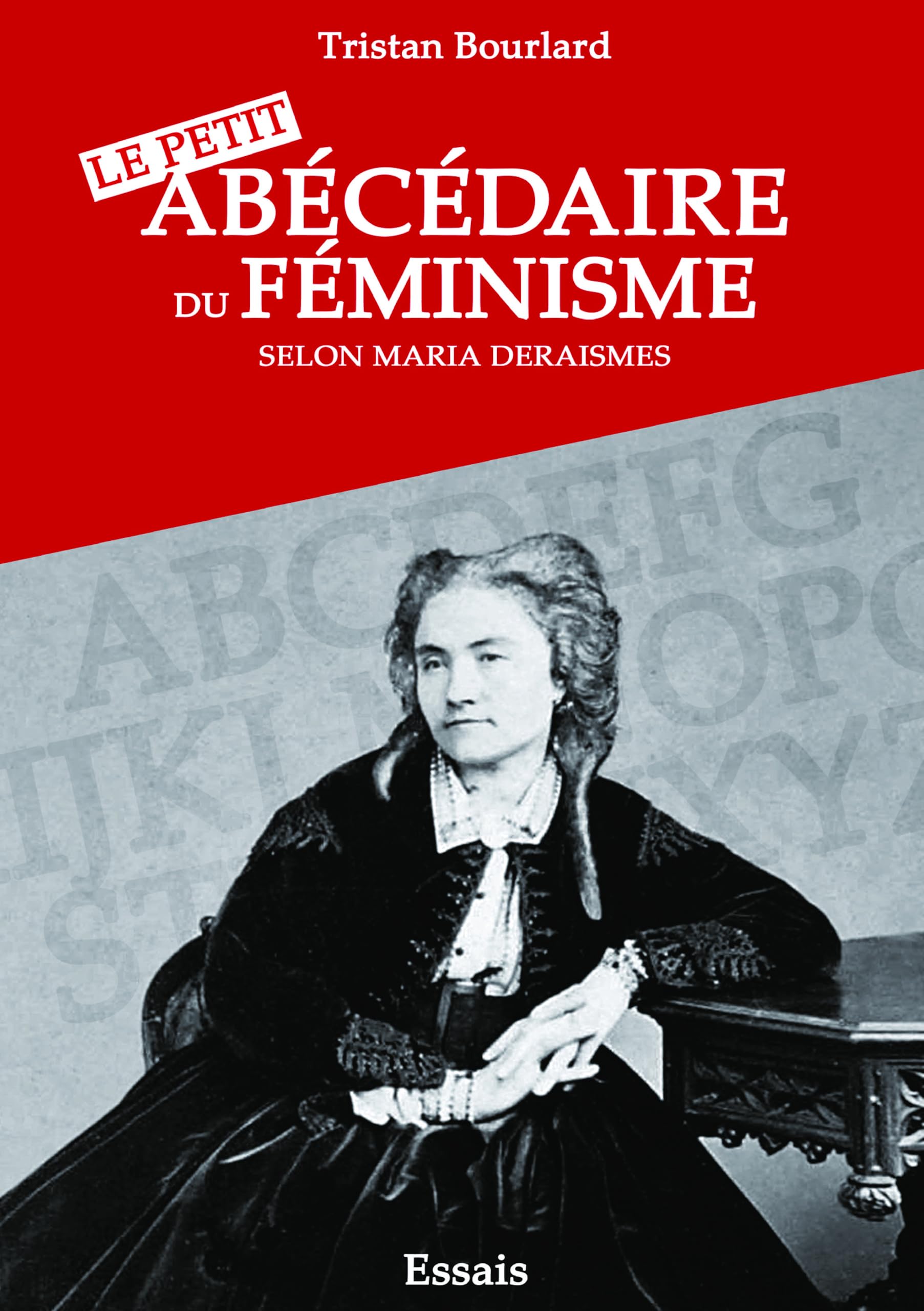Maria Ma Soeur et Le petit abécédaire du Féminisme selon Maria Deraismes book