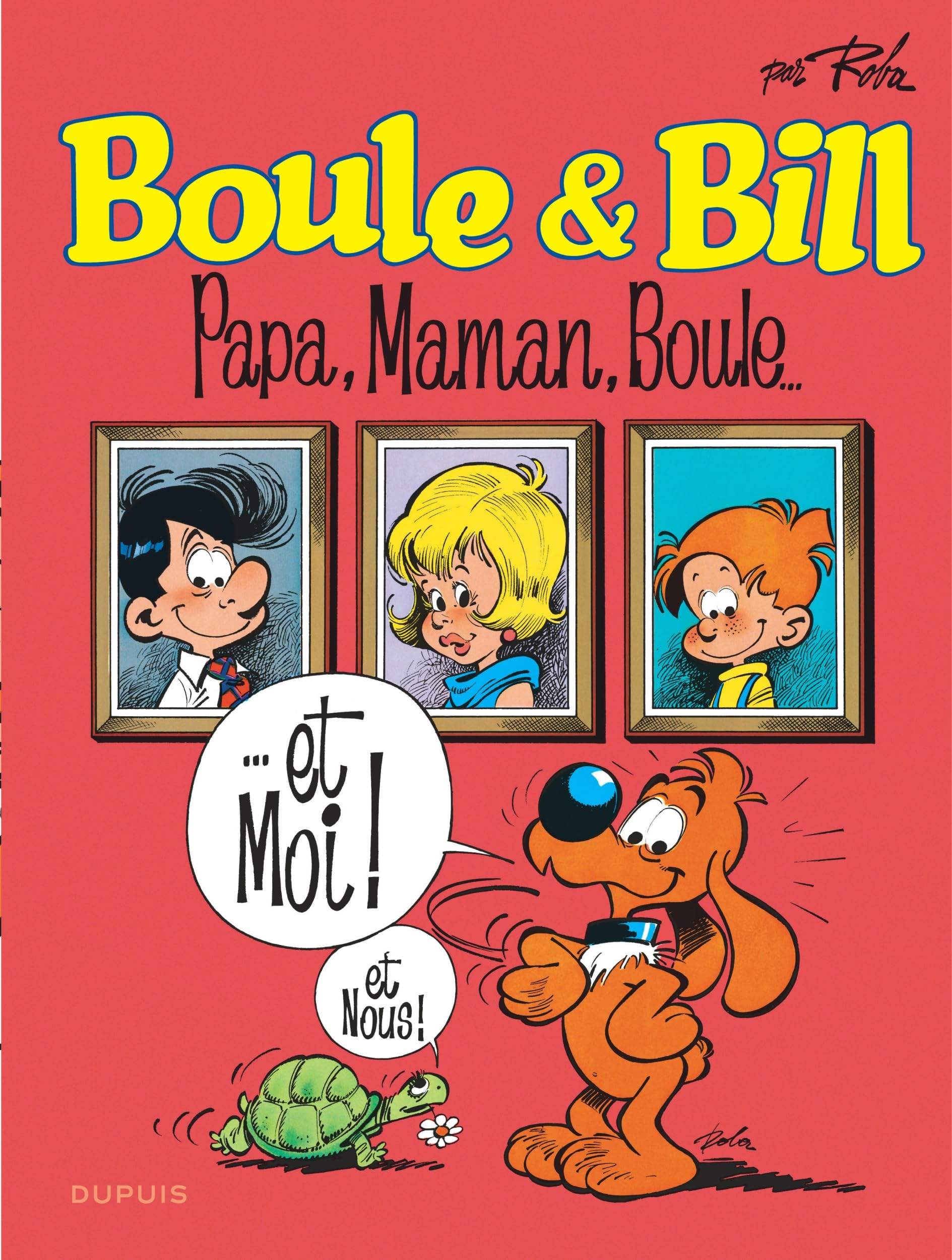 Boule et Bill - Tome 13 - Papa, maman, Boule... book