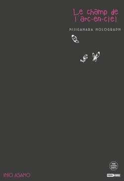 Nijigahara holograph : le champ de l'arc-en-ciel Manga