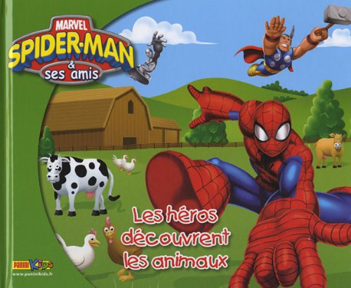 Spider-Man et ses amis : les héros découvrent les animaux book