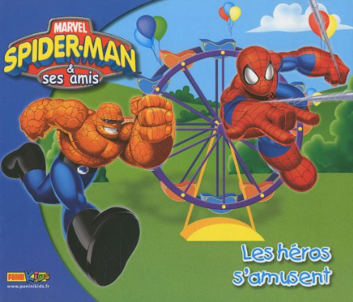 Spider-Man et ses amis : les héros s'amusent book