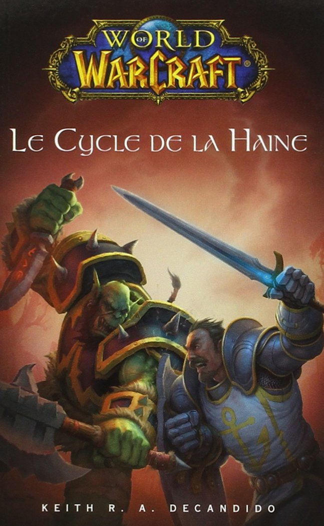 world of warcraft le cycle de la haine Contemporary literature