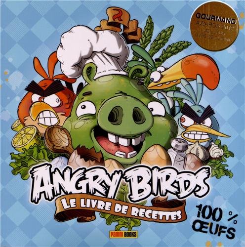 Angry Birds: Le livre de recettes 100% oeufs Cooking & Enjoying