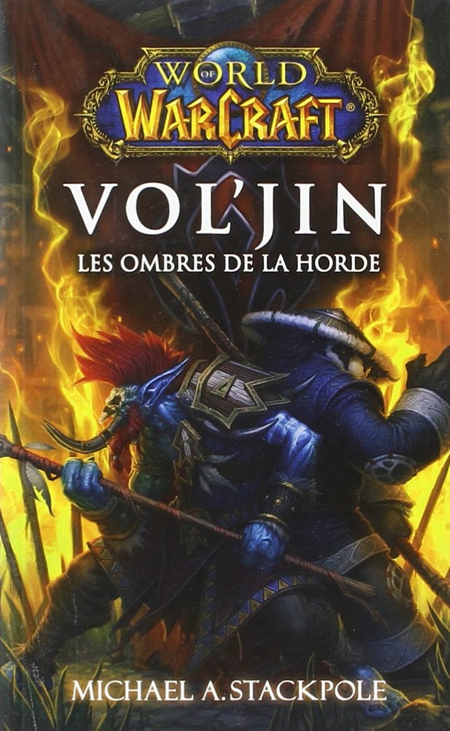 WORLD WARCRAFT VOL'JIN LES OMBRES DE LA HORDE book