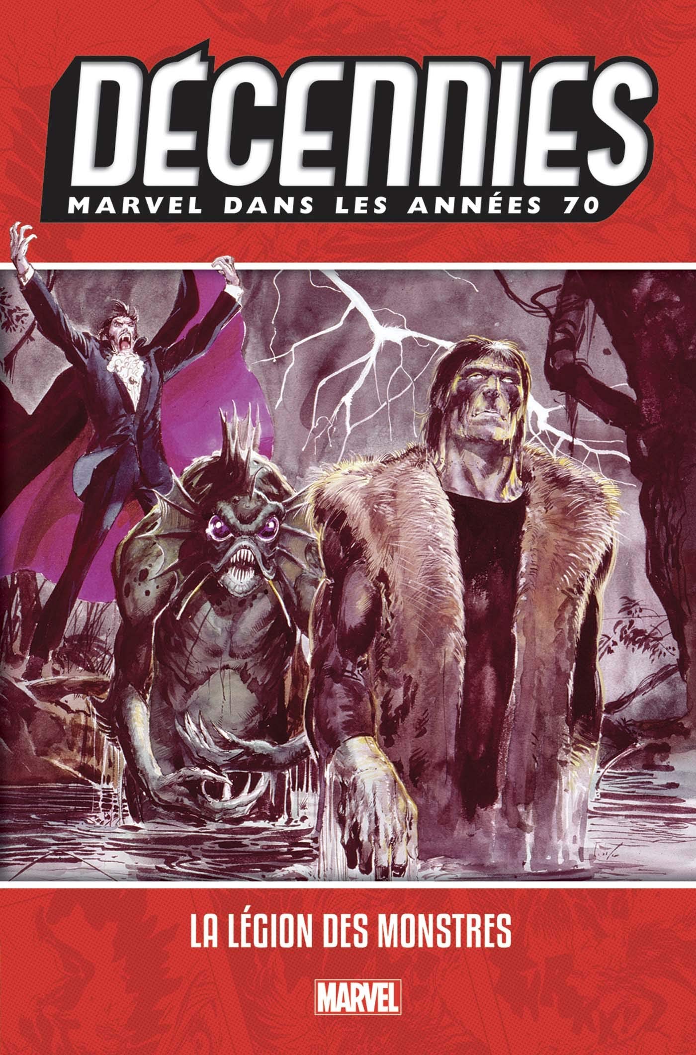 Décennies: Marvel dans les années 70 - La légion des monstres book