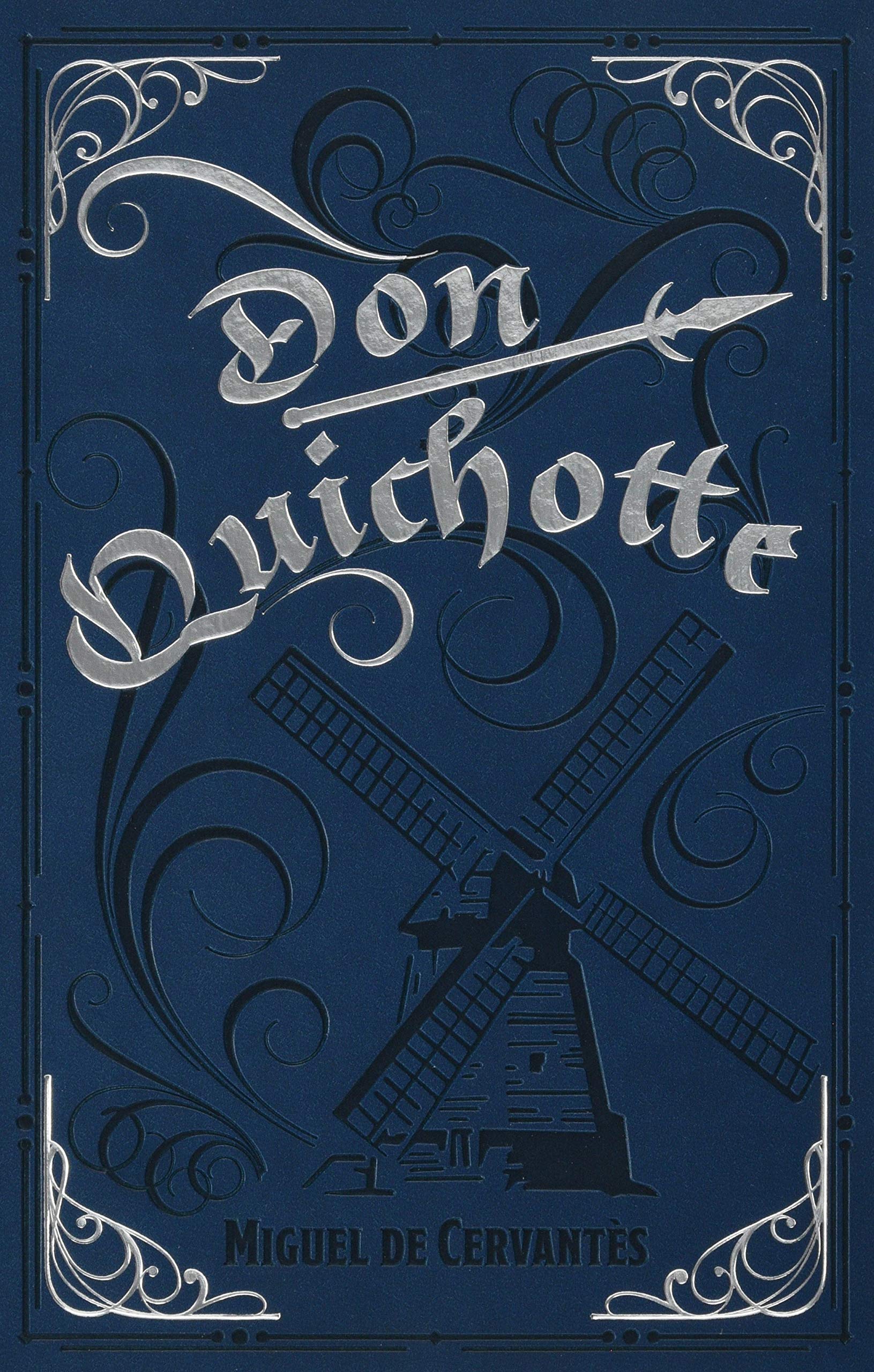 LES CLASSIQUES DE LA LITTÉRATURE EUROPEENNE 04: DON QUICHOTTE Novels & Short Stories