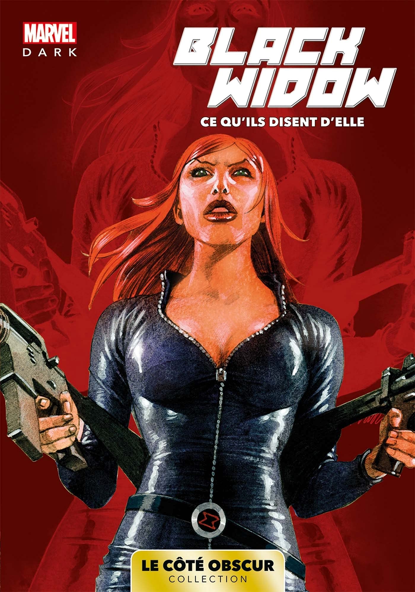 Marvel Dark: Le côté obscur T01 - Black Widow: Ce qu'ils disent d'elle Superheroes