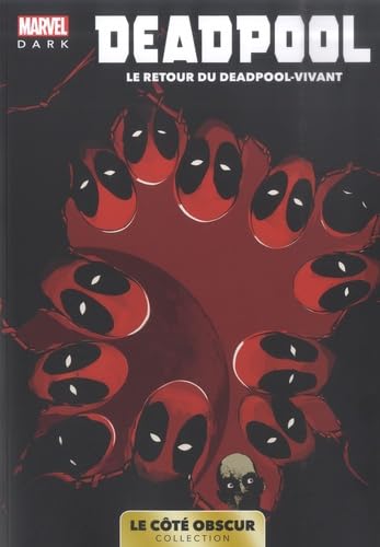 Marvel Dark: Le côté obscur T03 - Deadpool: Le retour du Deadpool-vivant Superheroes