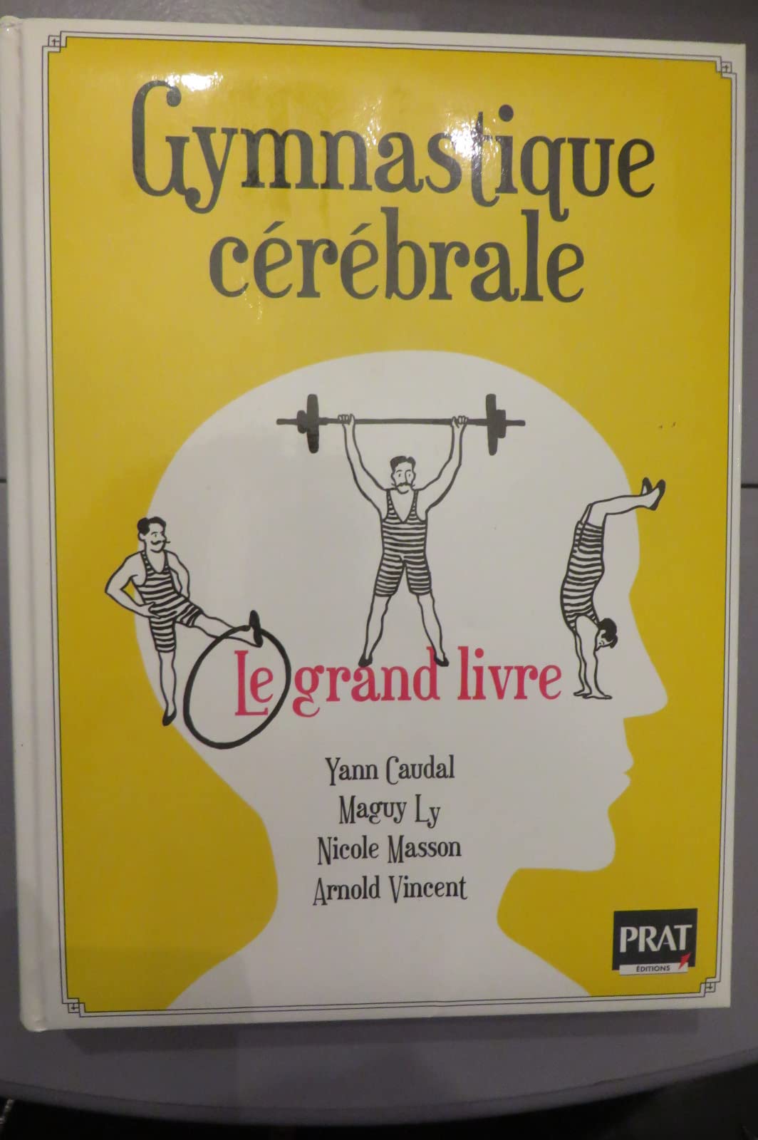 Gymnastique cerebrale le grand livre Essays & Short Stories