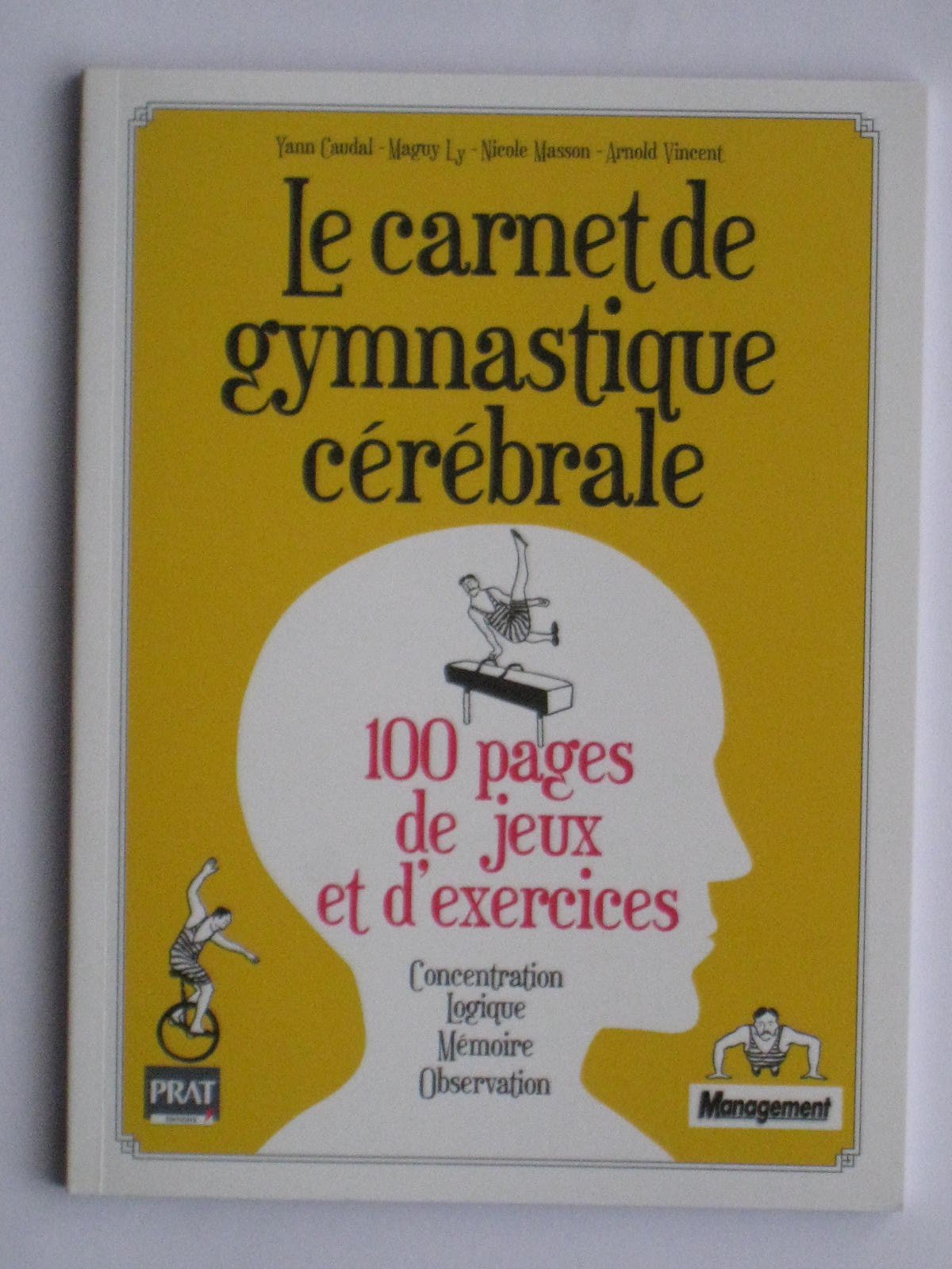 le carnet de gymnastique cerebrale (100 pages de jeux et d'exercices) Books