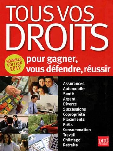 Tous vos droits: Pour gagner, vous défendre, réussir book