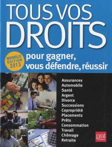 Tous vos droits: Pour gagner, vous défendre, réussir book