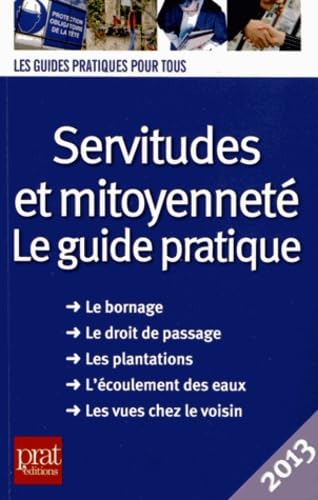 Servitudes et mitoyenneté: Le guide pratique Books