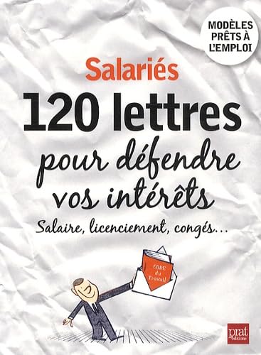 Salariés, 120 lettres pour défendre vos intérêts book