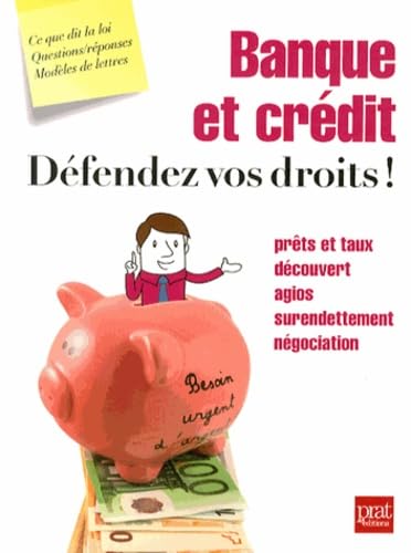 Banque et crédit, défendez vos droits ! book