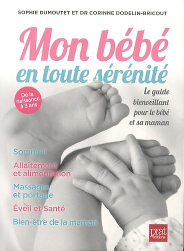 Mon bebe en toute serenite Essays & Short Stories