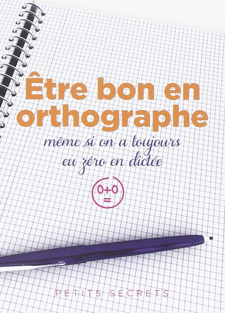 Etre bon en orthographe meme si on a toujourseu zero en dictee Leisure, Home & Garden