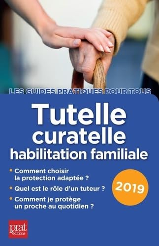 Tutelle curatelle habilitation familiale 2019 Law