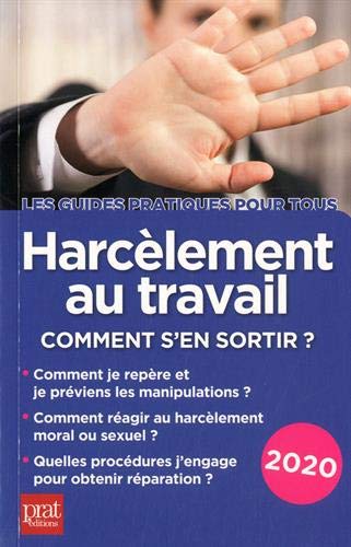 Harcèlement au travail : comment s'en sortir ? : 2020 Books