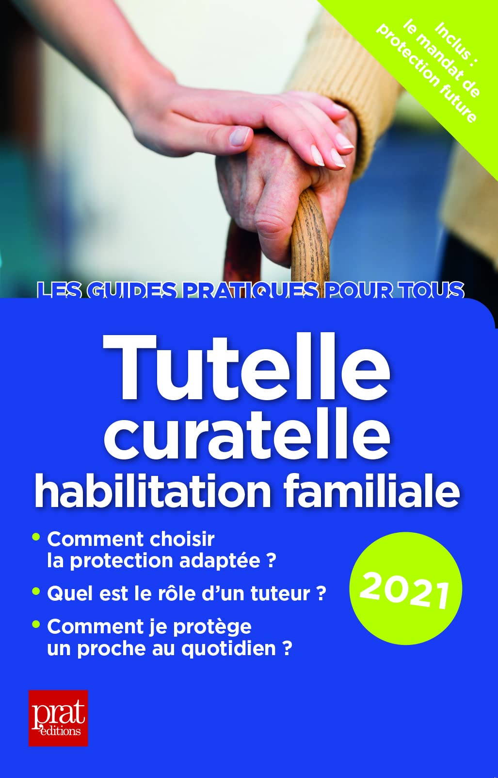 Tutelle, curatelle, habilitation familiale 2021 book