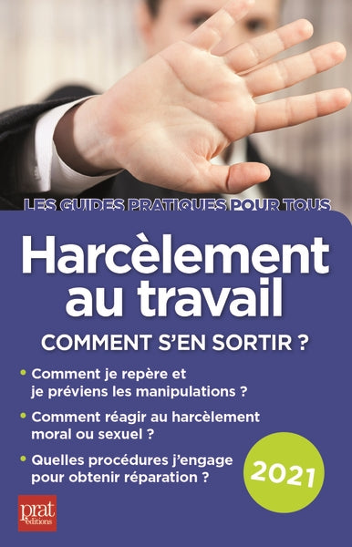 Harcèlement au travail : comment s'en sortir ? : 2021 Non-fiction